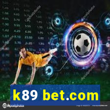 k89 bet.com